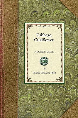 Seller image for Cabbage, Cauliflower: From Seed to Harvest (Paperback or Softback) for sale by BargainBookStores