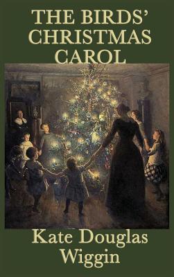 Bild des Verkufers fr The Birds' Christmas Carol (Hardback or Cased Book) zum Verkauf von BargainBookStores