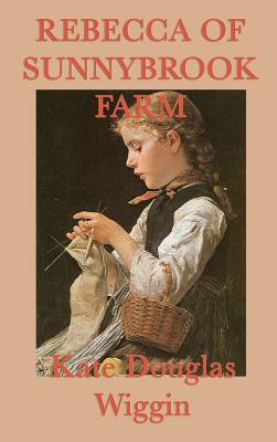 Seller image for Rebecca of Sunnybrook Farm (Hardback or Cased Book) for sale by BargainBookStores