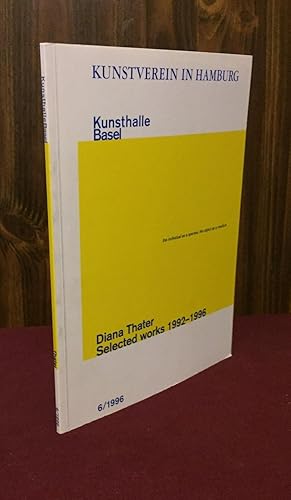 Seller image for Diana Thater: Selected Works, 1992-1996 (Kunsthalle Basel 6) for sale by Palimpsest Scholarly Books & Services