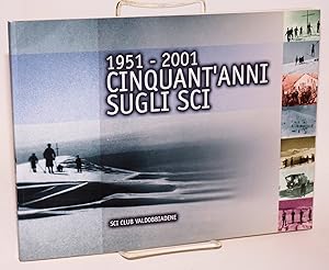 1951 - 2001, Cinquant'anni Sugli Sci