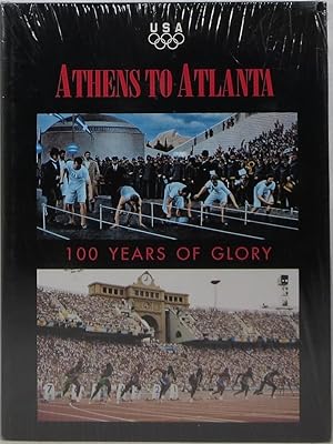 Seller image for Athens to Atlanta: 100 Years of Glory for sale by Newbury Books