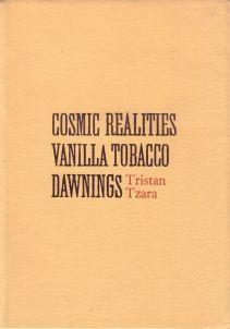 Cosmic Realities Tobacco Dawnings