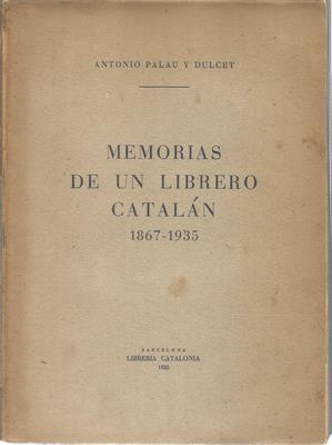 Bild des Verkufers fr Memorias de un librero cataln 1867-1935 zum Verkauf von Libreria Sanchez