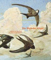 Bild des Verkufers fr Die Welt der Vgel : Werke von Lo-Paul und Paul-Andr Robert. zum Verkauf von Antiquariat Berghammer