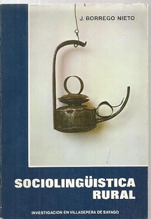 Seller image for SOCIOLINGISTICA RURAL: INVESTIGACION EN VILLADEPERA DE SAYAGO for sale by Palabras & Cosas
