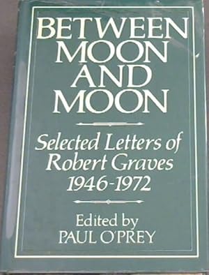 Seller image for Between Moon and Moon (Selected Letters: 1946-1972) for sale by Chapter 1