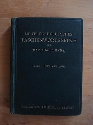 Bild des Verkäufers für Mittelhochdeutsches Taschenwörterbuch zum Verkauf von Antiquariat Birgit Gerl
