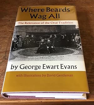 Where Beards Wag All: The Relevance of Oral Tradition (Inscribed Copy)