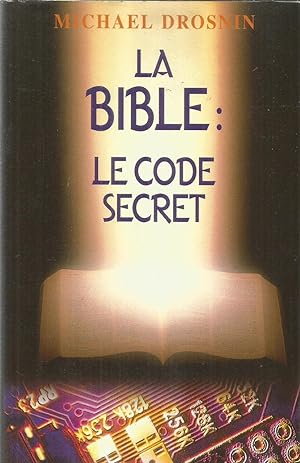 Image du vendeur pour La Bible - le code secret mis en vente par Joie de Livre