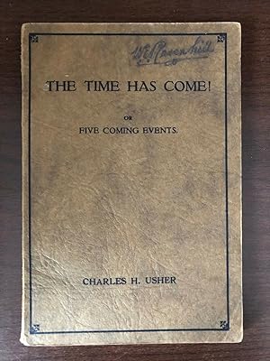 Seller image for THE TIME HAS COME! for sale by Happyfish Books