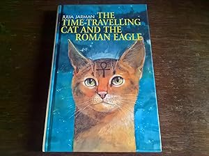 Seller image for The Time-Travelling Cat and the Roman Eagle - first edition for sale by Peter Pan books