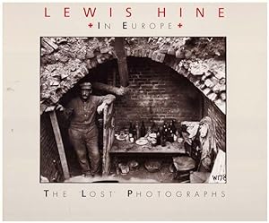 Lewis Hine in Europe: The Lost Photographs,,Lewis Hine in Europe: The Lost Photographs
