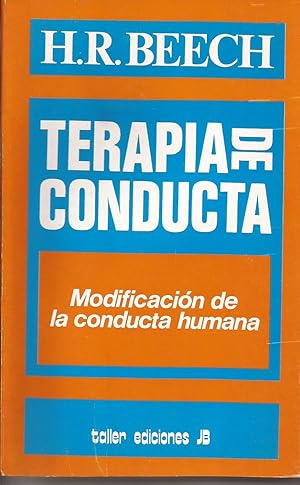 Immagine del venditore per Terapia de conducta: modificacin de la conducta humana venduto da Librera Santa Brbara