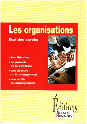 Image du vendeur pour Les organisations : Etats des savoirs mis en vente par librairie philippe arnaiz