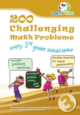 Seller image for Learn 2. Think Pte Ltd / 200 Challenging Math Problems Every 3rd Grader Should Know (Paperback or Softback) for sale by BargainBookStores