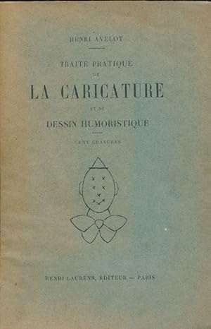 Seller image for Trait pratique de la caricature et du dessin humoristique for sale by LIBRAIRIE GIL-ARTGIL SARL