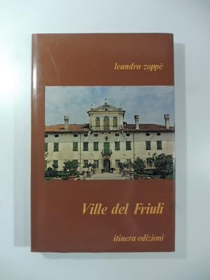 Bild des Verkufers fr Ville del Friuli zum Verkauf von Coenobium Libreria antiquaria