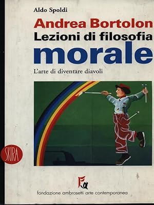 Andrea Bortolon - Lezioni di filosofia morale