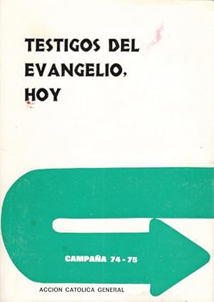 Imagen del vendedor de TESTIGOS DEL EVANGELIO, HOY. Campaa 74-75 a la venta por Librera Vobiscum