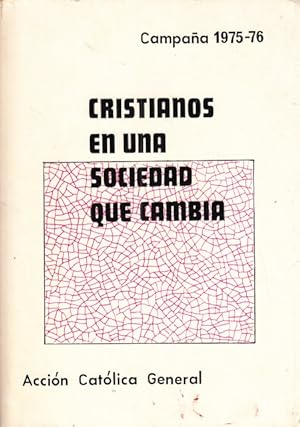 Imagen del vendedor de CRISTIANOS EN UNA SOCIEDAD QUE CAMBIA. CAMPAA 75-76 a la venta por Librera Vobiscum