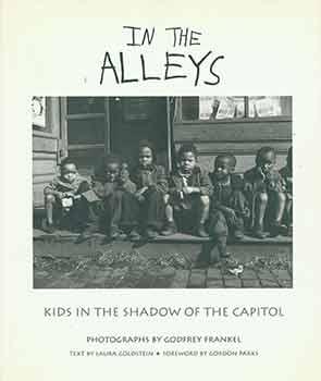 Seller image for In the Alleys: Kids in the Shadow of the Capitol. for sale by Wittenborn Art Books