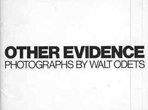 Seller image for Other Evidence: Photographs by Walt Odets. Limited edition. for sale by Wittenborn Art Books