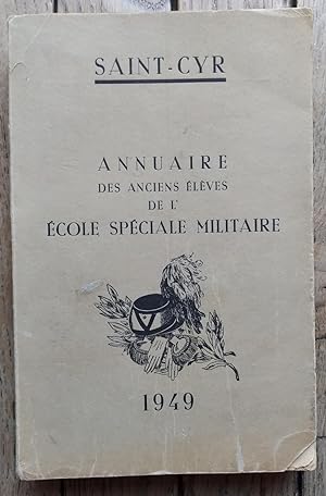 ANNUAIRE des ANCIENS ÉLÈVES de l'ÉCOLE SPÉCIALE MILITAIRE Saint CYR - 1949