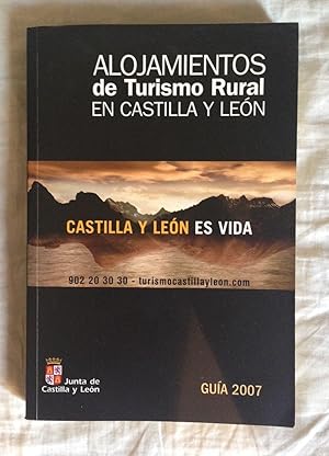 Seller image for ALOJAMIENTOS DE TURISMO RURAL EN CASTILLA Y LEON. GUIA 2007 for sale by Librera Sagasta