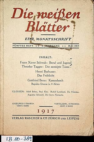Die weissen Blätter. Eine Monatsschrift. 4. Jahrgang 1917 5. Heft