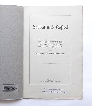 Imagen del vendedor de Dorpat und Rostock. Ansprache beim Antritt des Rektorats der Universitt Rostock am 1. Juli 1918. a la venta por Buch- und Kunst-Antiquariat Flotow GmbH