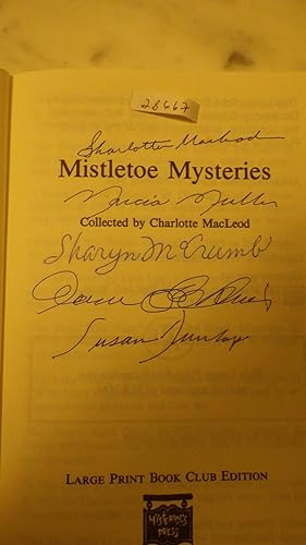 Seller image for Mistletoe Mysteries by Charlotte Macleod SIGNED LARGE PRINT BOOK CLUB EDITION, Yuletide Theme written for this Anthology, Haunted Crescent, Here comes Santa Claus, HO ! HO ! HO ! , for sale by Bluff Park Rare Books