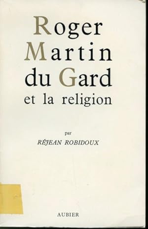 Seller image for Roger Martin du Gard et la religion for sale by Librairie Le Nord