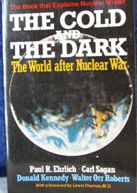 Immagine del venditore per The Cold and the Dark: The World After Nuclear War venduto da Livres Norrois