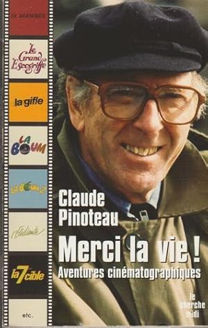 Merci La Vie ; Aventures Cinematographiques (French Edition)