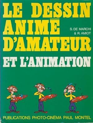 Le Dessin Animé D'amateur Et L'animation (French Edition)