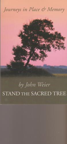 Seller image for Stand the Sacred Tree: Journeys in Place and Memory for sale by Livres Norrois