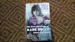 Seller image for Ride A White Swan - The Lives And Death Of Marc Bolan for sale by CurvedLineVintage