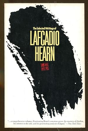 Seller image for The Selected Writings of Lafcadio Hearn for sale by Dearly Departed Books