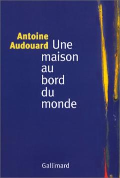 Image du vendeur pour Une maison au bord du monde mis en vente par librairie philippe arnaiz