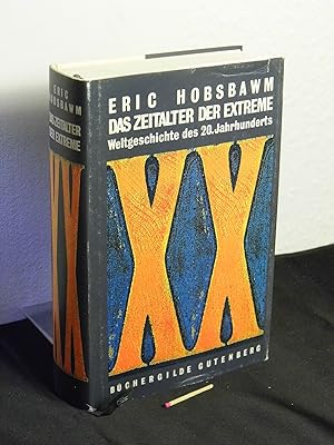 Bild des Verkufers fr Das Zeitalter der Extreme - Weltgeschichte des 20. Jahrhunderts - zum Verkauf von Erlbachbuch Antiquariat