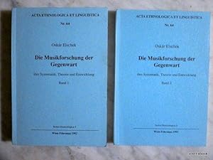 Die Musikforschung der Gegenwart ihre Systematik, Theorie und Entwicklung. Band 1 + Band 2