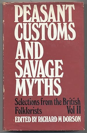 Imagen del vendedor de Peasant Customs and Savage Myths: Selections from the British Folklorists: Volume Two a la venta por Between the Covers-Rare Books, Inc. ABAA