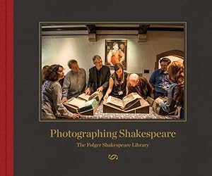 Seller image for Photographing Shakespeare : The Folger Shakespeare Library for sale by GreatBookPrices