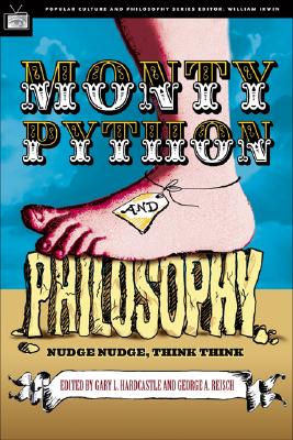 Imagen del vendedor de Monty Python and Philosophy: Nudge Nudge, Think Think! (Paperback or Softback) a la venta por BargainBookStores