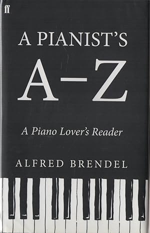 Imagen del vendedor de A Pianist's A-Z A Piano Lover's Reader a la venta por lamdha books