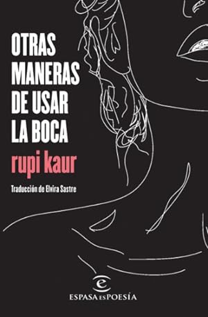 Image du vendeur pour Otras maneras de usar la boca / Milk & Honey -Language: spanish mis en vente par GreatBookPrices