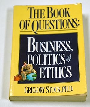 Imagen del vendedor de The Book of Questions: Business, Politics, and Ethics a la venta por Preferred Books