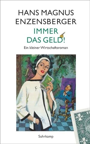 Seller image for Immer das Geld! Ein kleiner Wirtschaftsroman for sale by antiquariat rotschildt, Per Jendryschik