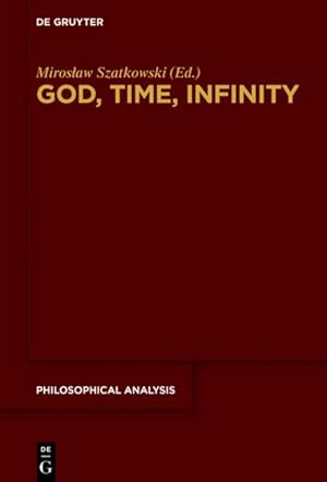 Seller image for God, Time, Infinity for sale by BuchWeltWeit Ludwig Meier e.K.